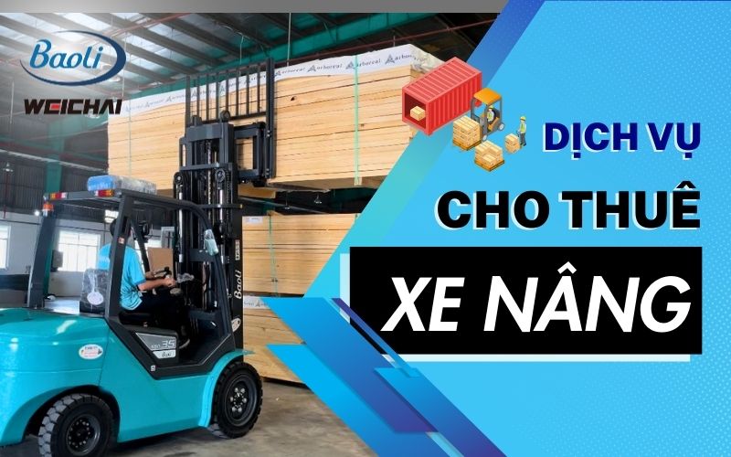 DỊCH VỤ CHO THUÊ XE NÂNG